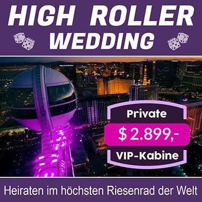 Eure Las Vegas Hochzeit im welt höchsten High Roller.